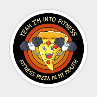 Fitness Pizza In My Mouth Magnet